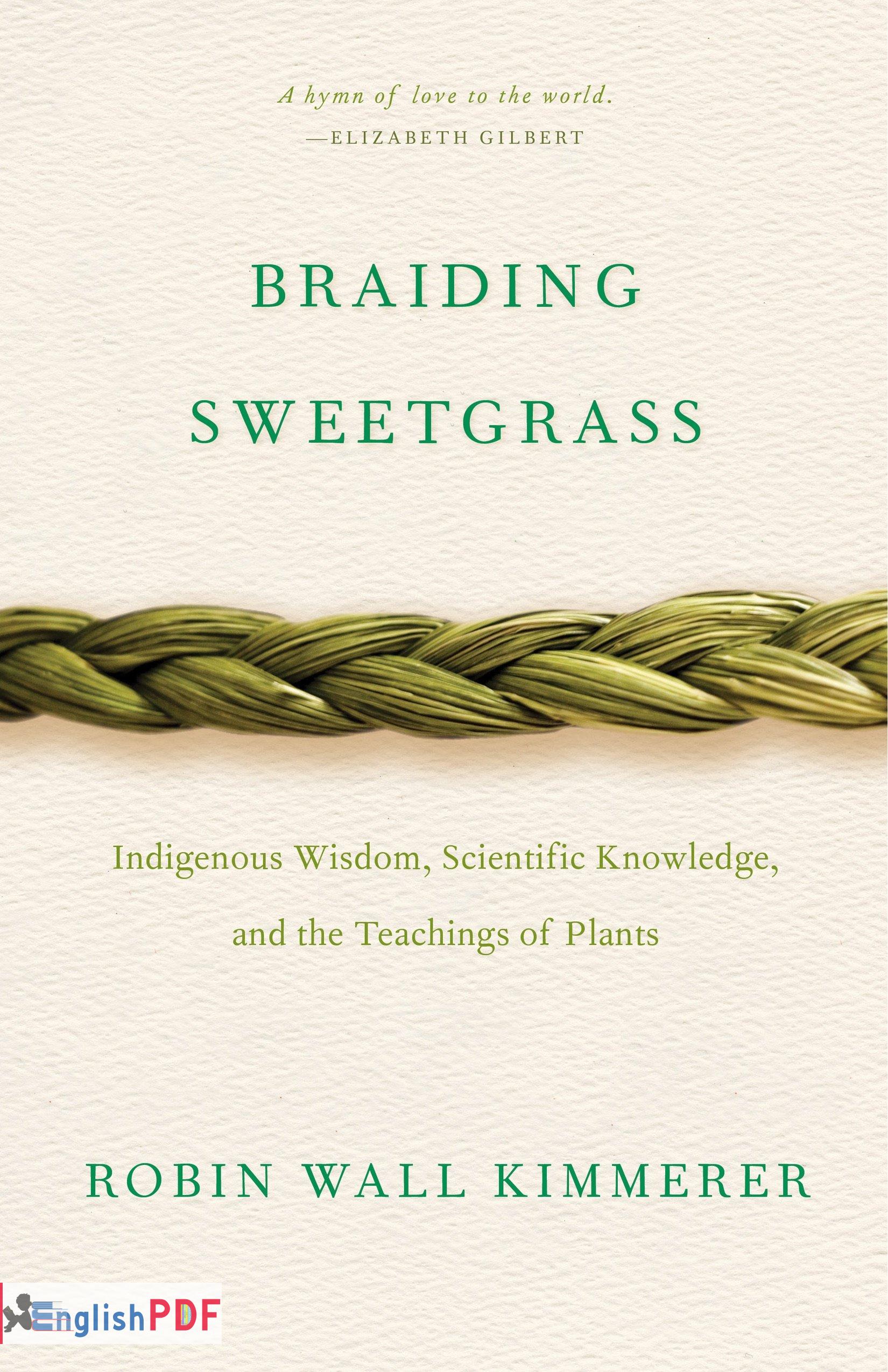 Braiding Sweetgrass PDF By Robin Wall Kimmerer EnglishPDF