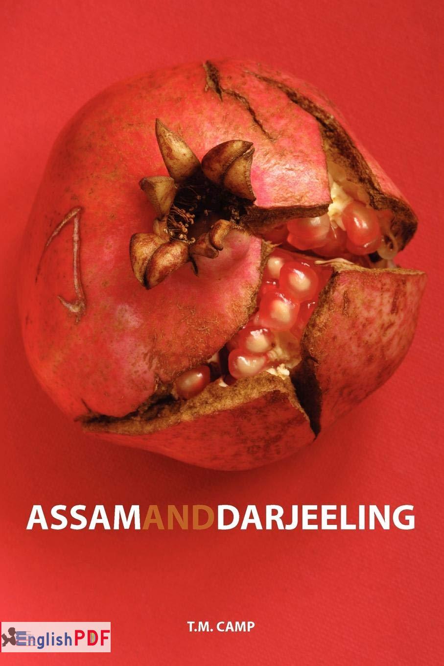 Assam & Darjeeling By T.M. Camp PDF Download