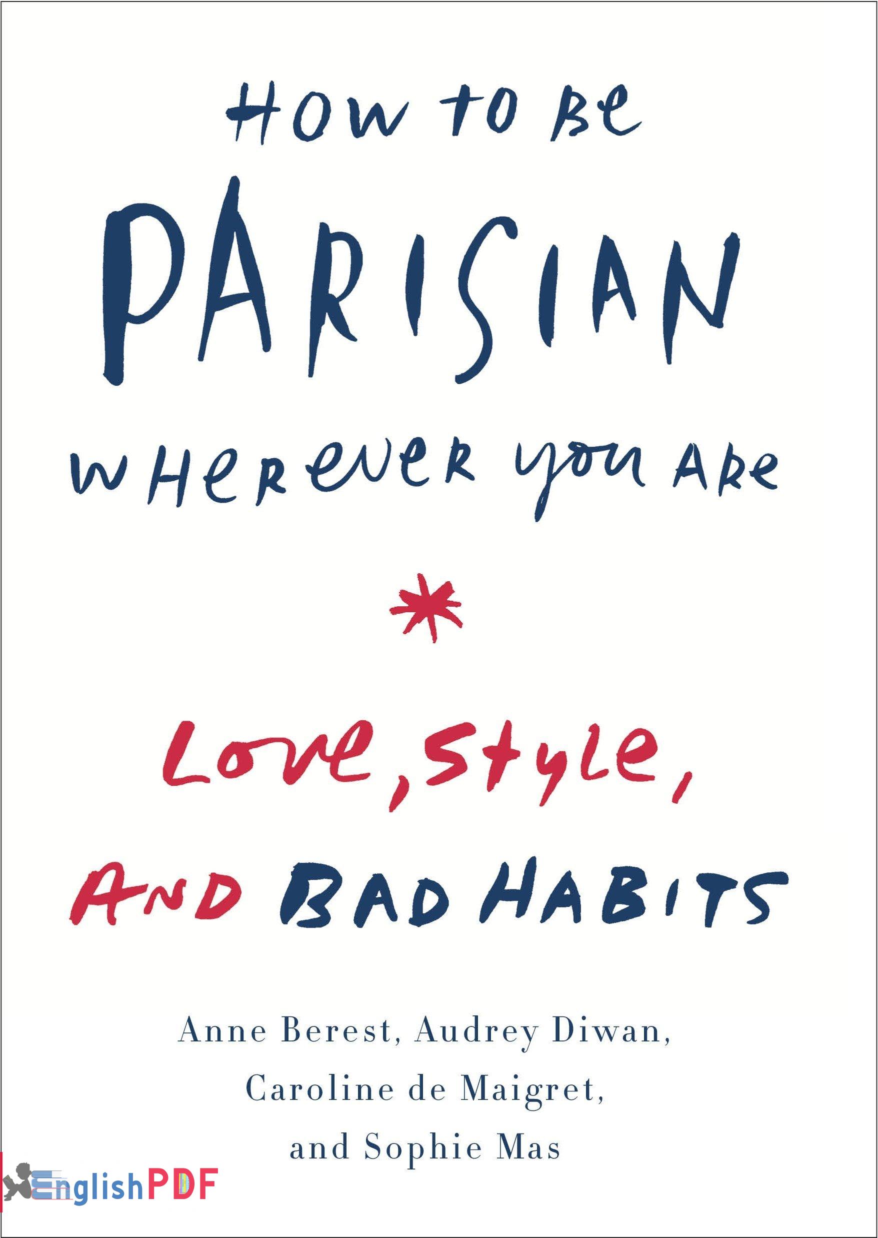 How to Be Parisian Wherever You Are PDF Download