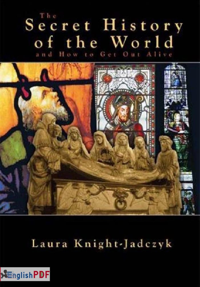 The Secret History of the World And How to Get Out Alive PDF Laura Knight Jadczyk EnglishPDF